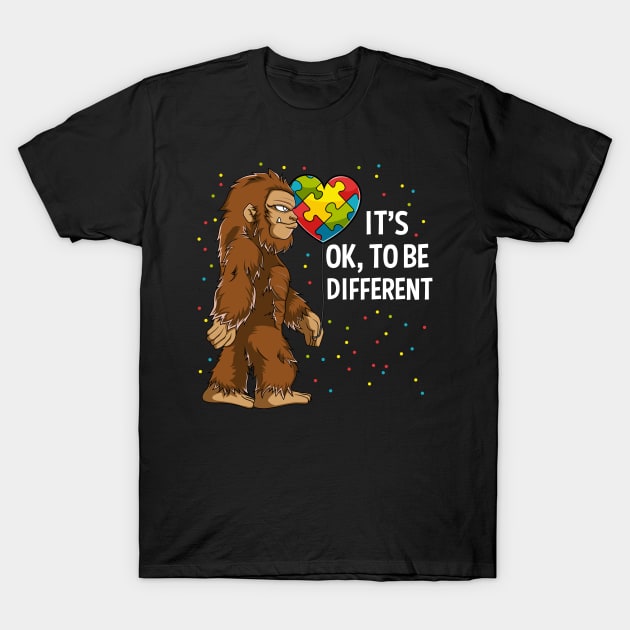 Bigfoot Sasquatch It's Ok To Be Different Autism Awareness Gift T-Shirt by HCMGift